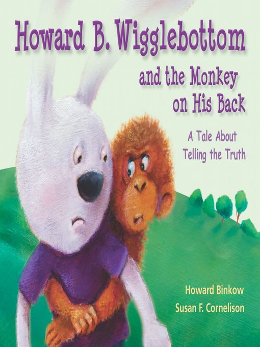 Title details for Howard B. Wigglebottom and the Monkey on His Back by Howard Binkow - Available